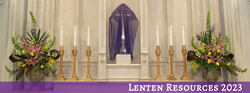 Lenten Resources 2022 church altar